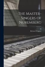 The Master-singers of Nuremberg