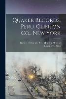 Quaker Records, Peru, Clinton Co., New York - Josephine C Frost - cover