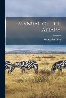Manual of the Apiary - Albert John Cook - cover