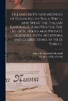 Ollendorff's new Method of Learning to Read, Write, and Speak the Italian Language, Adapted for the use of Schools and Private Teachers. With Additions and Corrections by Felix Foresti - Heinrich Gottfried Ollendorff,Eleutario Felice Foresti - cover