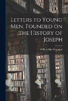 Letters to Young men, Founded on the History of Joseph