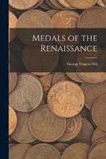 Medals of the Renaissance