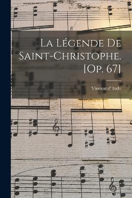 La legende de Saint-Christophe. [Op. 67] - cover