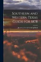 Southern and Western Texas Guide for 1878 - cover