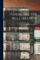 Papers, 1882-1901 (bulk 1883-1899) - cover