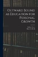 Outward Bound as Education for Personal Growth - Richard Katz,David a Kolb - cover
