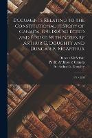 Documents Relating to the Constitutional History of Canada, 1791-1818. Selected and Edited With Notes by Arthur G. Doughty and Duncan A. McArthur: 1791-1818 - Arthur G Doughty,Duncan McArthur - cover