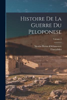 Histoire De La Guerre Du Peloponese; Volume 2 - cover