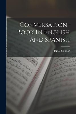 Conversation-book In English And Spanish - James Connor - cover
