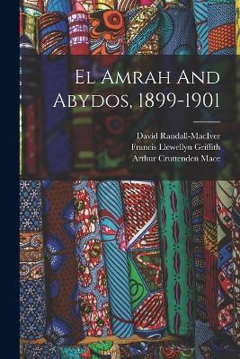 El Amrah And Abydos, 1899-1901 - David Randall-Maciver - cover