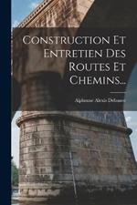 Construction Et Entretien Des Routes Et Chemins...