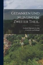 Gedanken und Meinungen, Zweiter Theil.