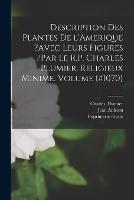 Description des plantes de l'Amerique ?avec leurs figures /par le R.P. Charles Plumier, religieux minime. Volume {#1070} - Imprimerie Royale,Jean Anisson,Plumier Charles - cover
