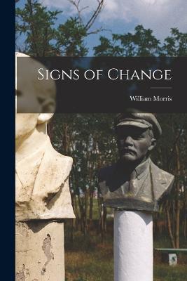 Signs of Change - William Morris - cover