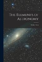 The Elements of Astronomy - Gilbert Vale - cover