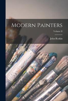 Modern Painters; Volume II - John Ruskin - cover