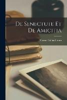 De Senectute et de Amicitia - Marcus Tullius Cicero - cover
