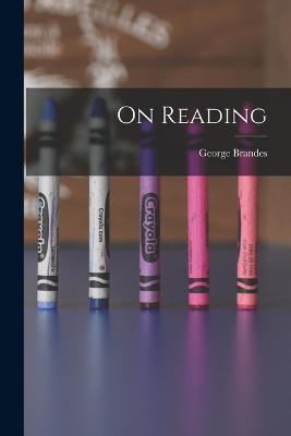 On Reading - George Brandes - cover