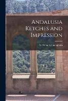 Andalusia Ketches and Impression - W Somerset Maugham - cover