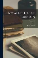 Boswell's Life of Johnson; Volume VI - Boswell James - cover