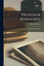 Professor Bernhardi: Komödie in Fünf Akten