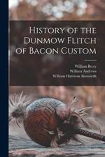 History of the Dunmow Flitch of Bacon Custom