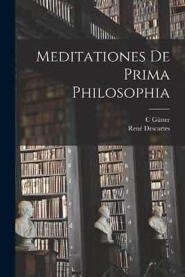 Meditationes De Prima Philosophia - Rene Descartes,C Gutter - cover