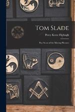 Tom Slade: Boy Scout of the Moving Pictures