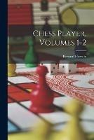 Chess Player, Volumes 1-2 - Bernard Horwitz - cover