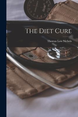 The Diet Cure - Thomas Low Nichols - cover