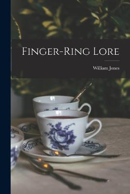 Finger-Ring Lore - William Jones - cover