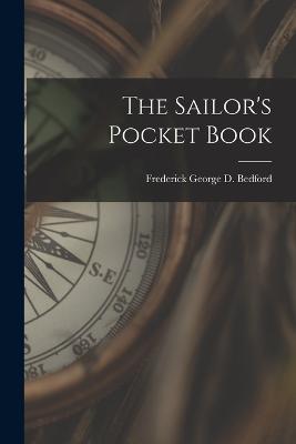 The Sailor's Pocket Book - Frederick George D Bedford - cover