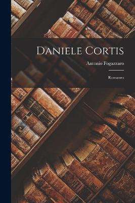 Daniele Cortis: Romanzo - Antonio Fogazzaro - cover