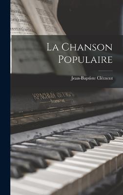 La Chanson Populaire - Jean-Baptiste Clément - cover