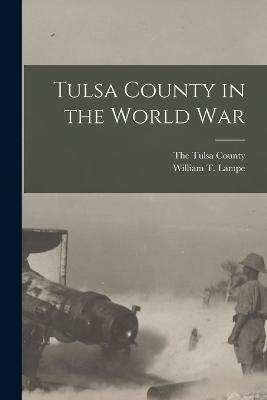 Tulsa County in the World War - William T Lampe - cover