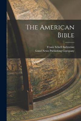 The American Bible - Frank Schell Ballentine - cover