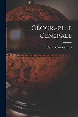 Geographie Generale - Bernhardus Varenius - cover