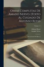 Obras completas de Amado Nervo. [Texto al cuidado de Alfonso Reyes; ilustraciones de Marco]; Volume 14