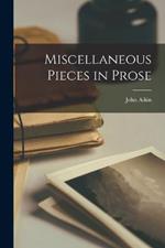 Miscellaneous Pieces in Prose