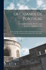 Os ciganos de Portugal; com um estudo sobre o calao. Memoria destinada a 10 sessao do Congresso Internacional dos Orientalistas