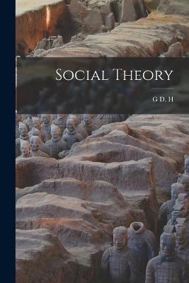 Social Theory - George Douglas Howard Cole - cover