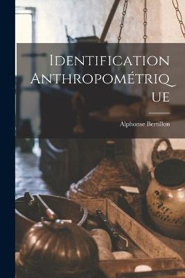 Identification anthropometrique - Alphonse Bertillon - cover