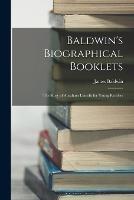 Baldwin's Biographical Booklets: The Story of Abraham Lincoln for Young Readers - James Baldwin - cover