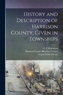 History and Description of Harrison County, Given in Townships - G F Waterman - cover