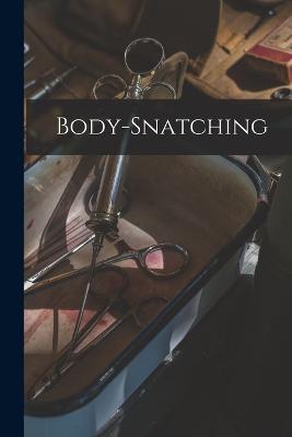 Body-snatching - Anonymous - cover