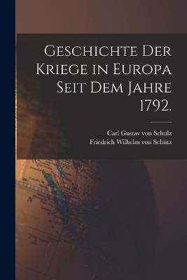 Geschichte der Kriege in Europa seit dem Jahre 1792. - cover