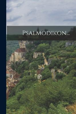 Psalmodikon... - Anonymous - cover