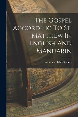 The Gospel According To St. Matthew In English And Mandarin - American Bible Society - cover