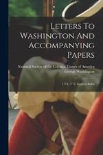 Letters To Washington And Accompanying Papers: 1774, 1775. General Index