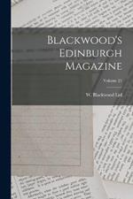 Blackwood's Edinburgh Magazine; Volume 21